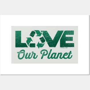 Love Our Planet, Reuse, Recycle in Forest Green Posters and Art